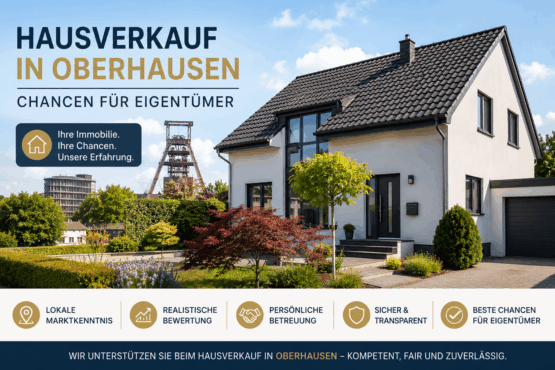 Hausverkauf in Oberhausen – welche Chancen Eigentümer nutzen können